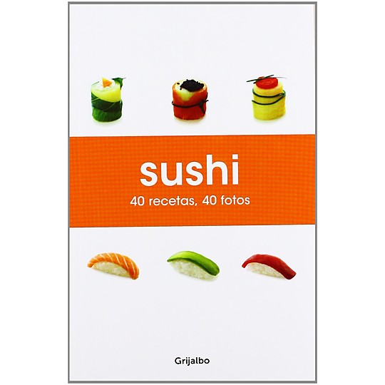 40 deliciosas recetas de sushi