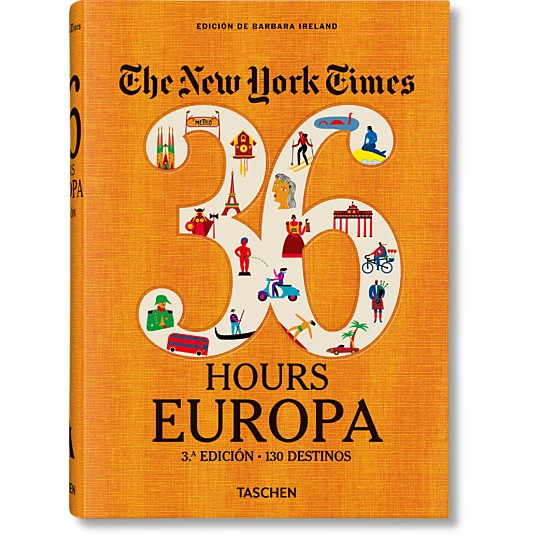 NYT. 36 hours. Europa: una guía de viajes excepcional