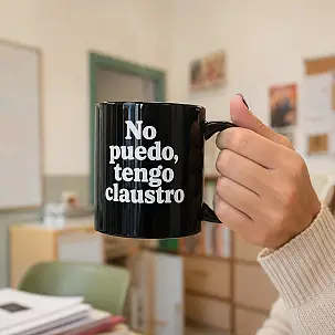 Taza para profes No puedo, tengo claustro